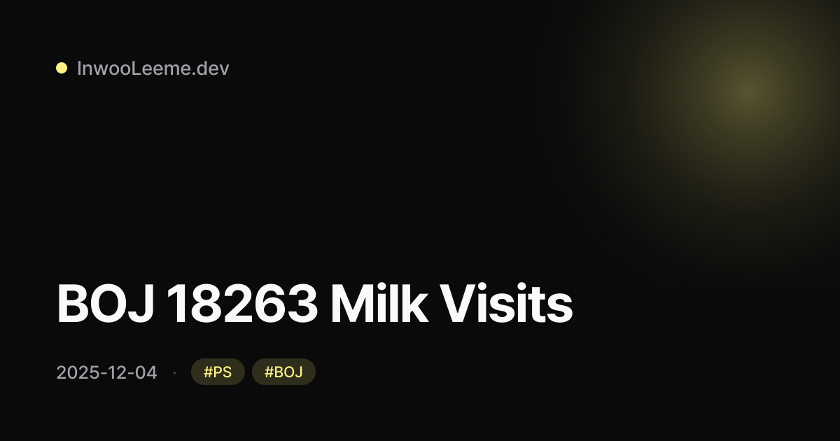 BOJ 18263 Milk Visits